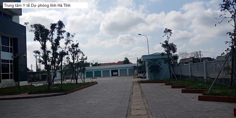 Trung tâm Y tế Dự phòng tỉnh Hà Tĩnh