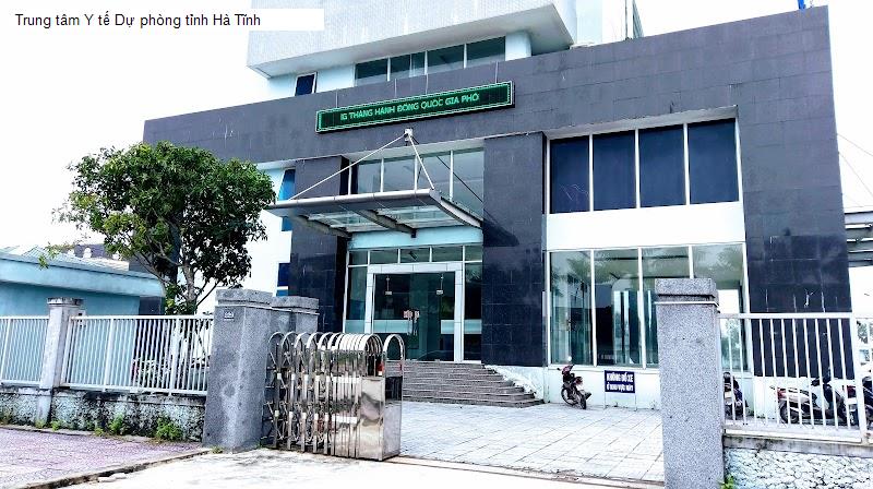 Trung tâm Y tế Dự phòng tỉnh Hà Tĩnh