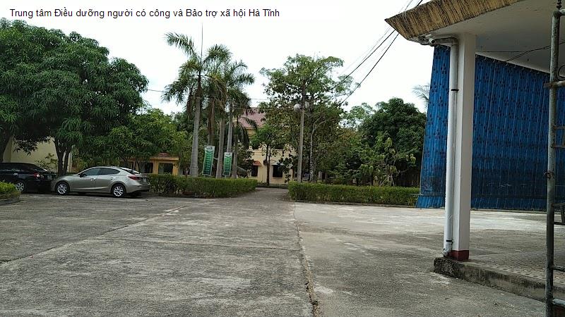 Trung tâm Điều dưỡng người có công và Bảo trợ xã hội Hà Tĩnh