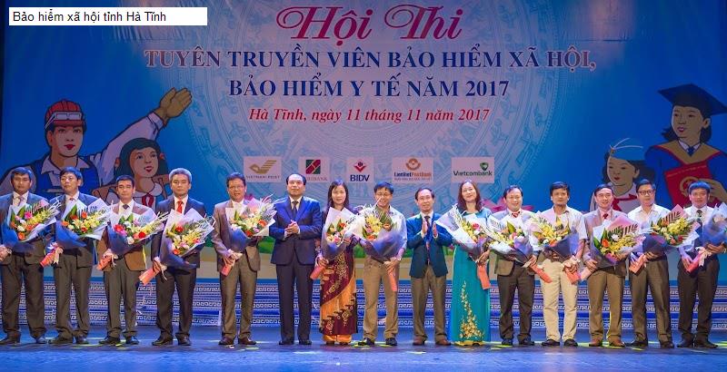 Bảo hiểm xã hội tỉnh Hà Tĩnh