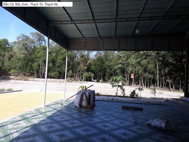 Đền Cả, Bắc Dinh, Thạch Trị, Thạch Hà